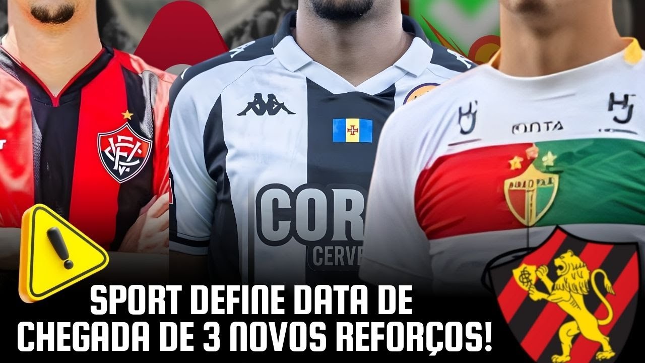 URGENTE: SPORT DEFINE DATA DE CHEGADA DE 3 NOVOS REFORÇOS! | ROGER SILVA VAI TER NOVAS PEÇAS