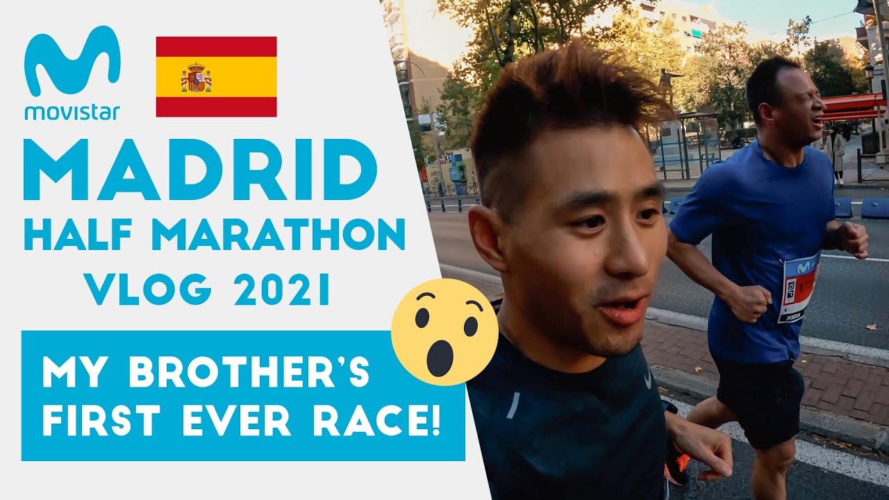MOVISTAR MADRID HALF MARATHON 2021 / MY BROTHER'S FIRST RACE!