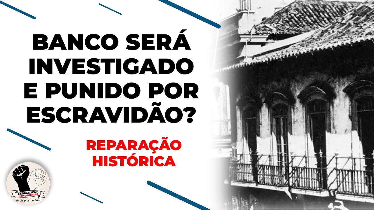 DOCUMENTOS REVELAM QUE BANCO BRASILEIRO AJUDOU ESCRAVID&Atilde;O