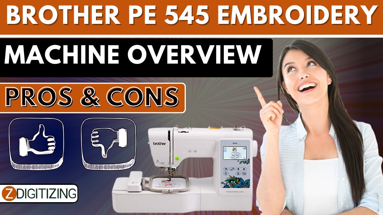 Обзор вышивальной машины Brother PE545: плюсы и минусы || ZDigitizing