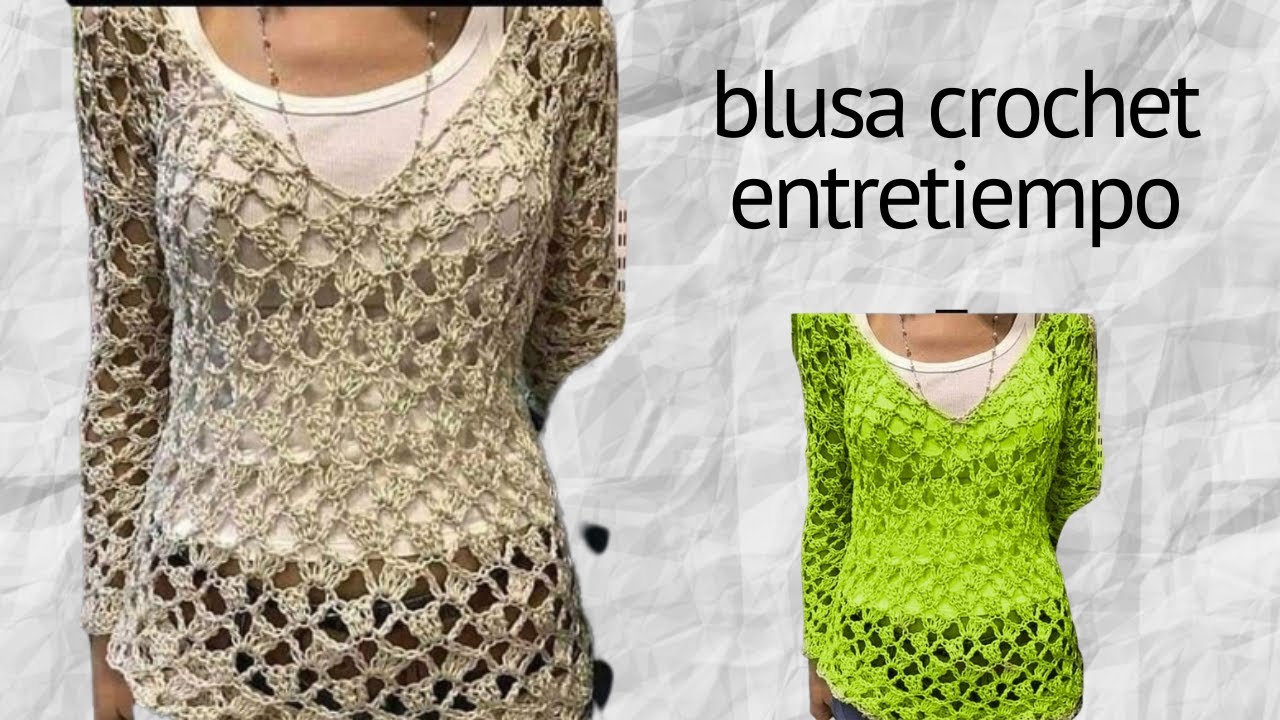 como tejer a crochet blusa de entretiempo