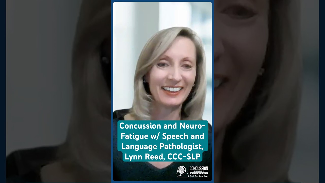 🧠 Concussion and Neuro-Fatigue w/ Speech and Language Pathologist, Lynn Reed, CCC-SLP