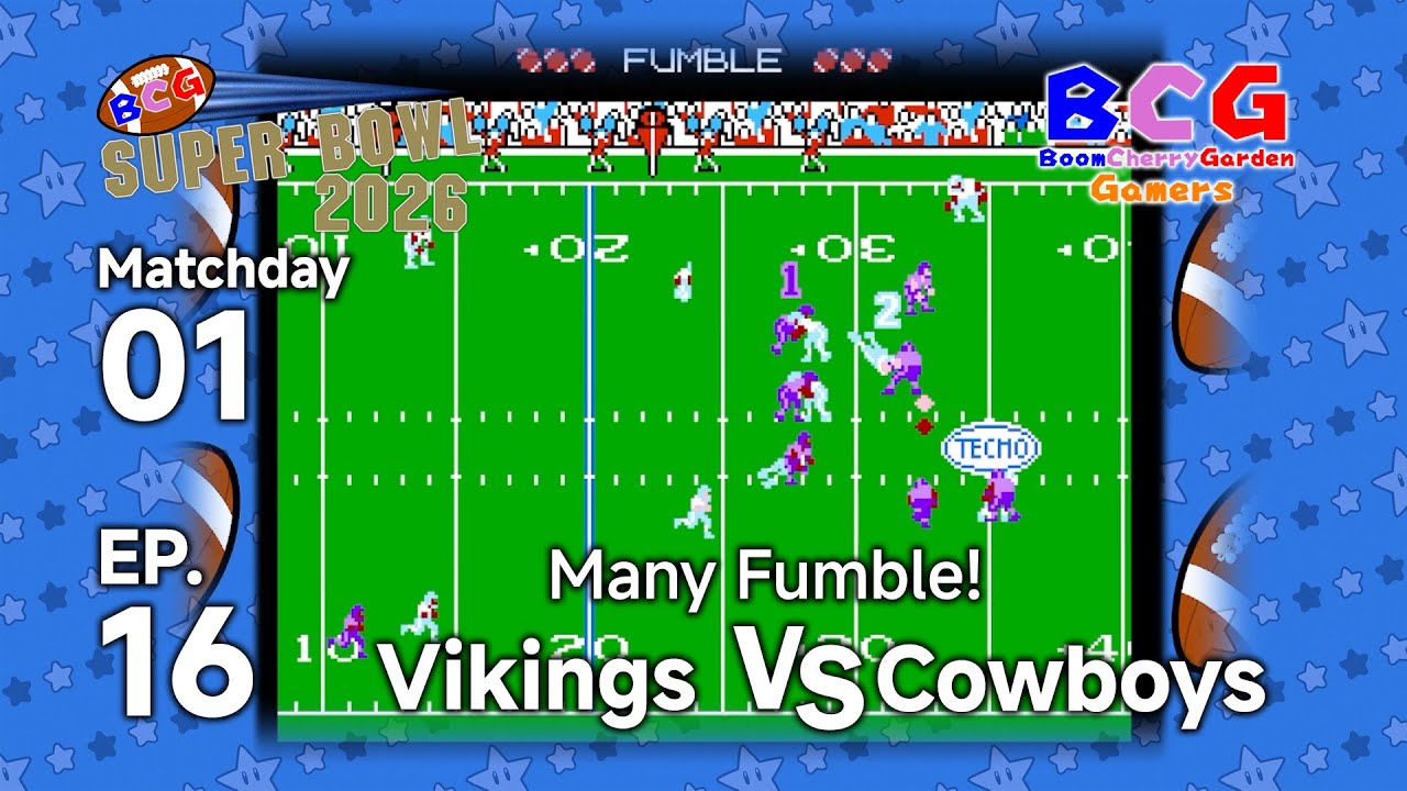 BCG (Tecmo) Super Bowl 2026 EP 16 MD 01 Vikings VS Cowboys