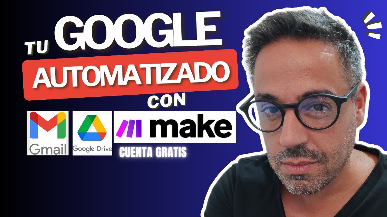 AUTOMATIZAR tu Cuenta GMAIL  y GOOGLE Drive con MAKE