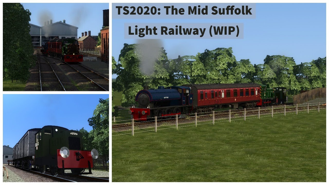 TS2020: The Mid Suffolk Light Railway (WIP)