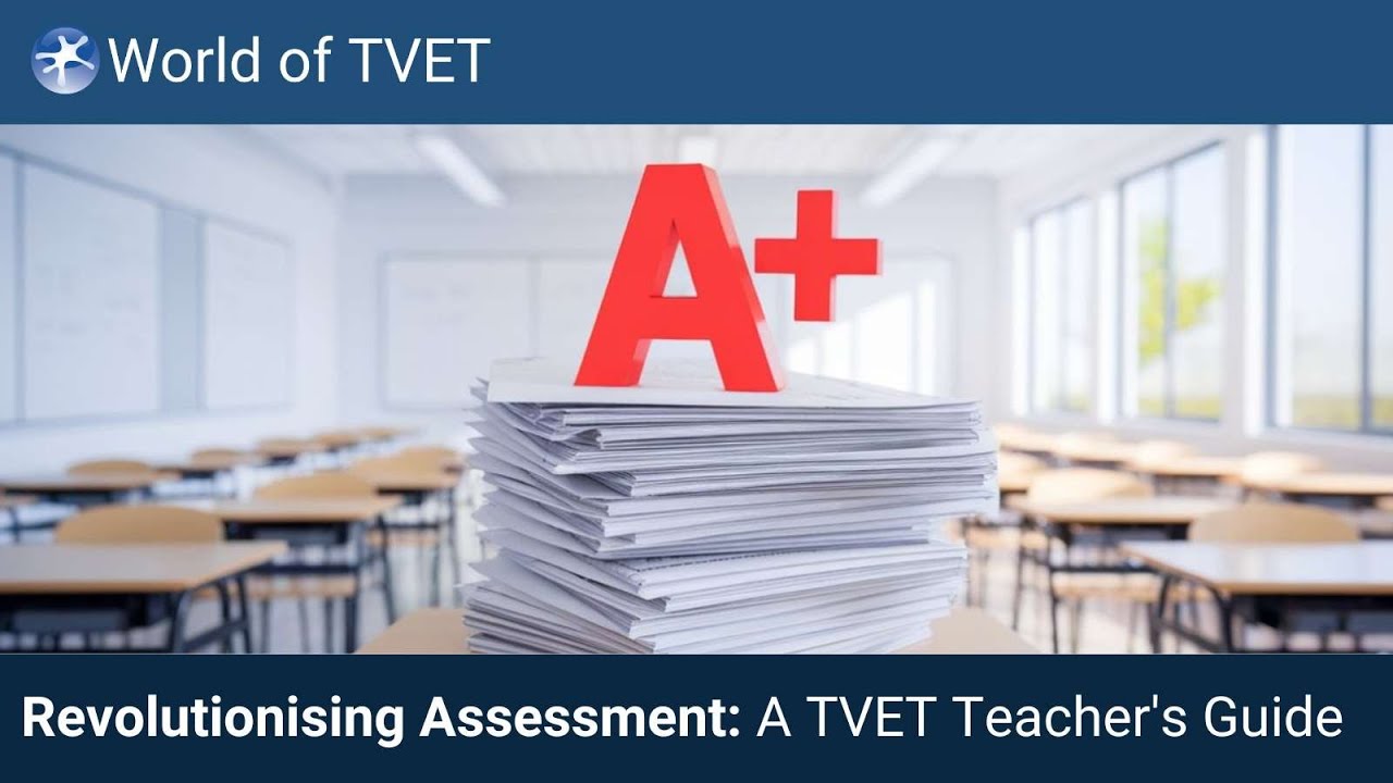 Revolutionizing Education: The TVET Teacher's Assessment Guide