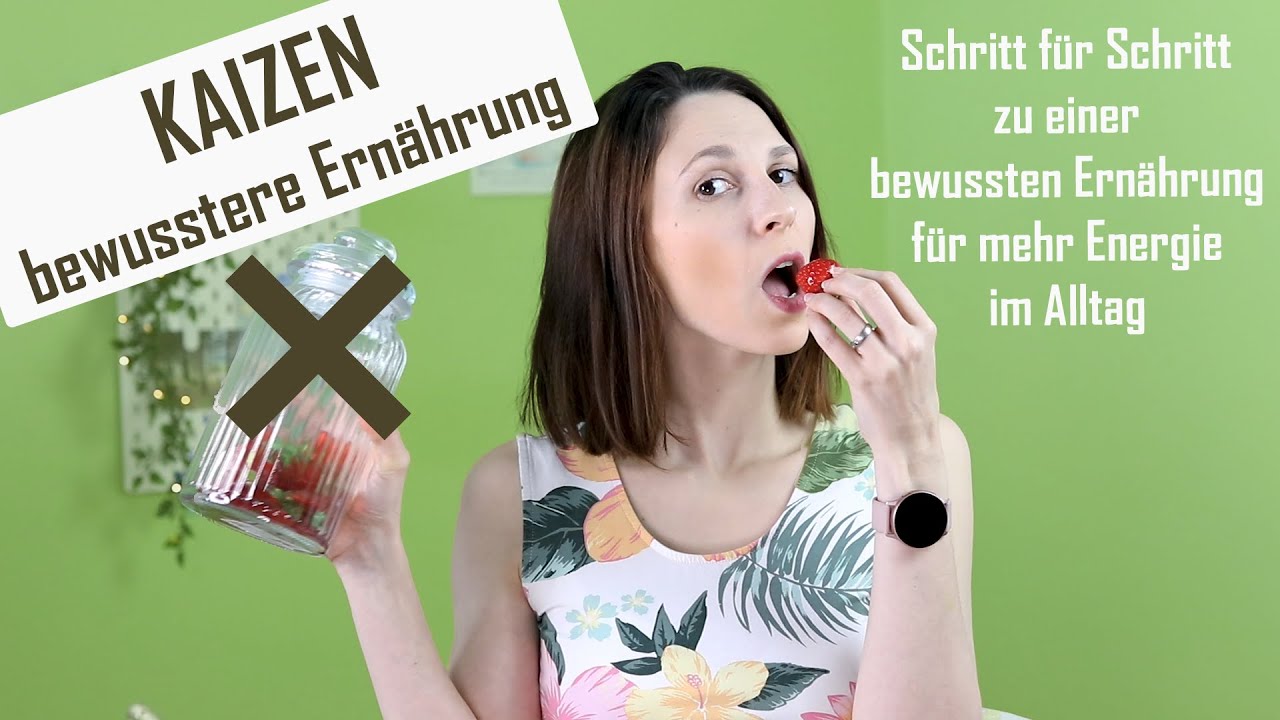 kleine Schritte zu bewusster Ern&auml;hrung: KAIZEN Methode