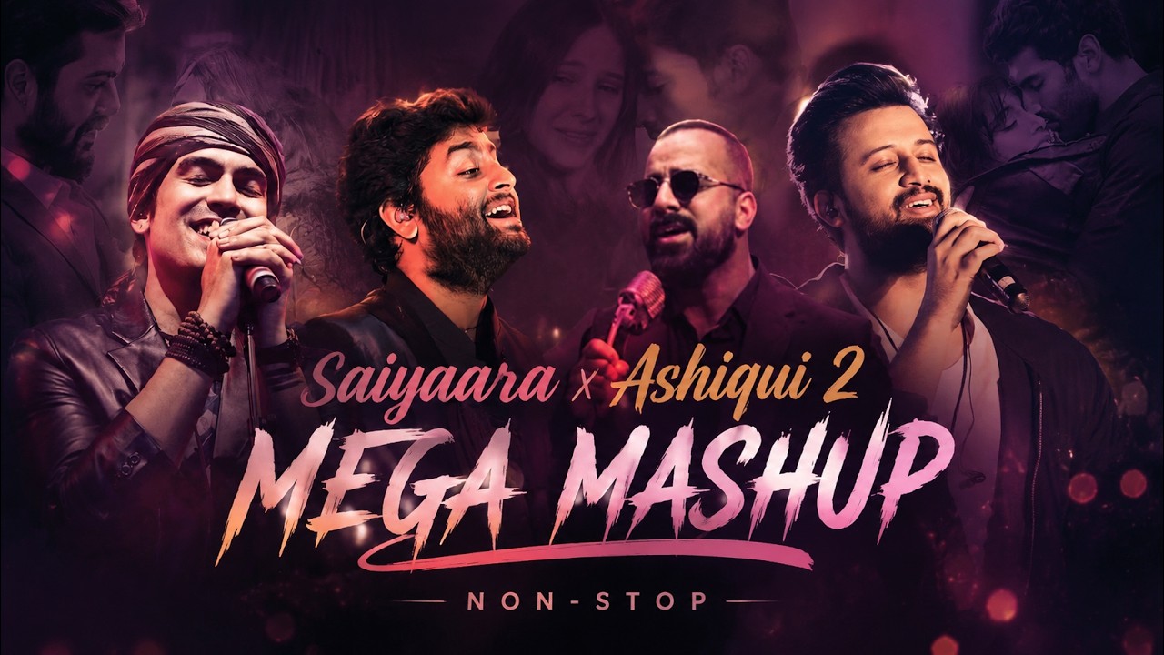 Saiyaara Mashup | Arijit Singh X Faheem A X Jubin Nautiyal | Heartbreaking Hindi Songs