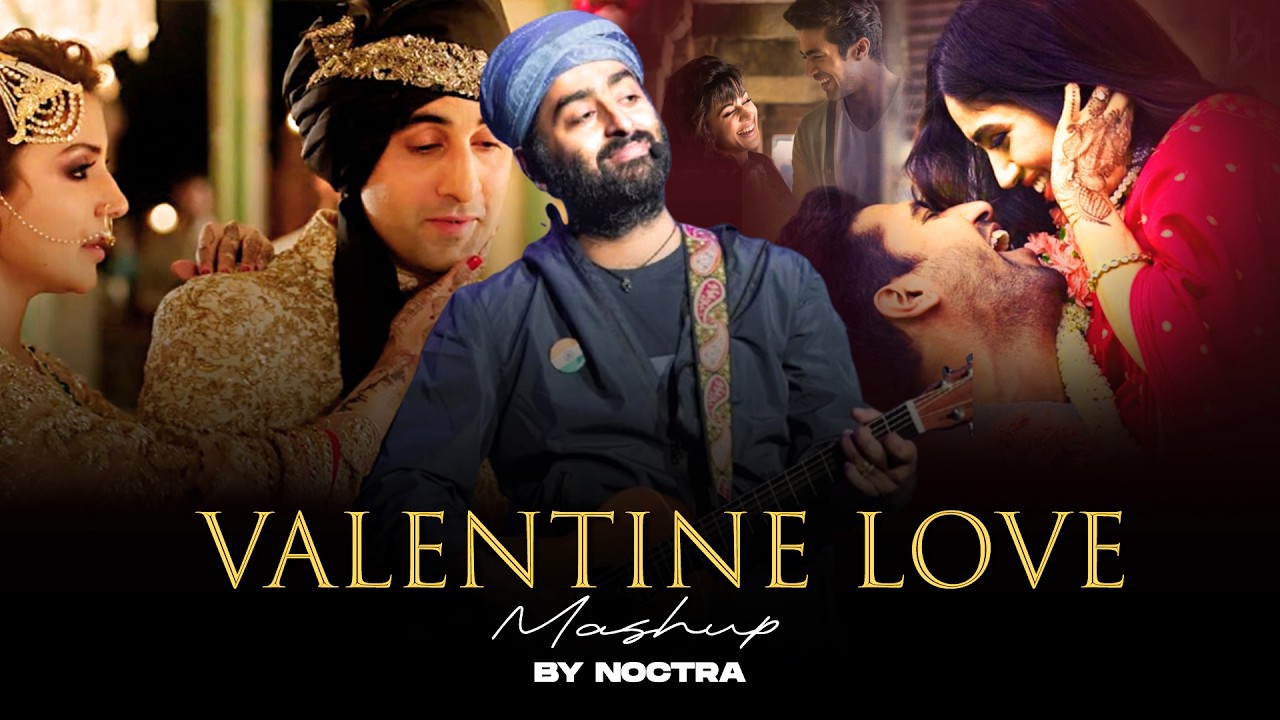 Valentines Love Mashup 2026 | NOCTRA | Arijit Singh | Latest Romantic Songs