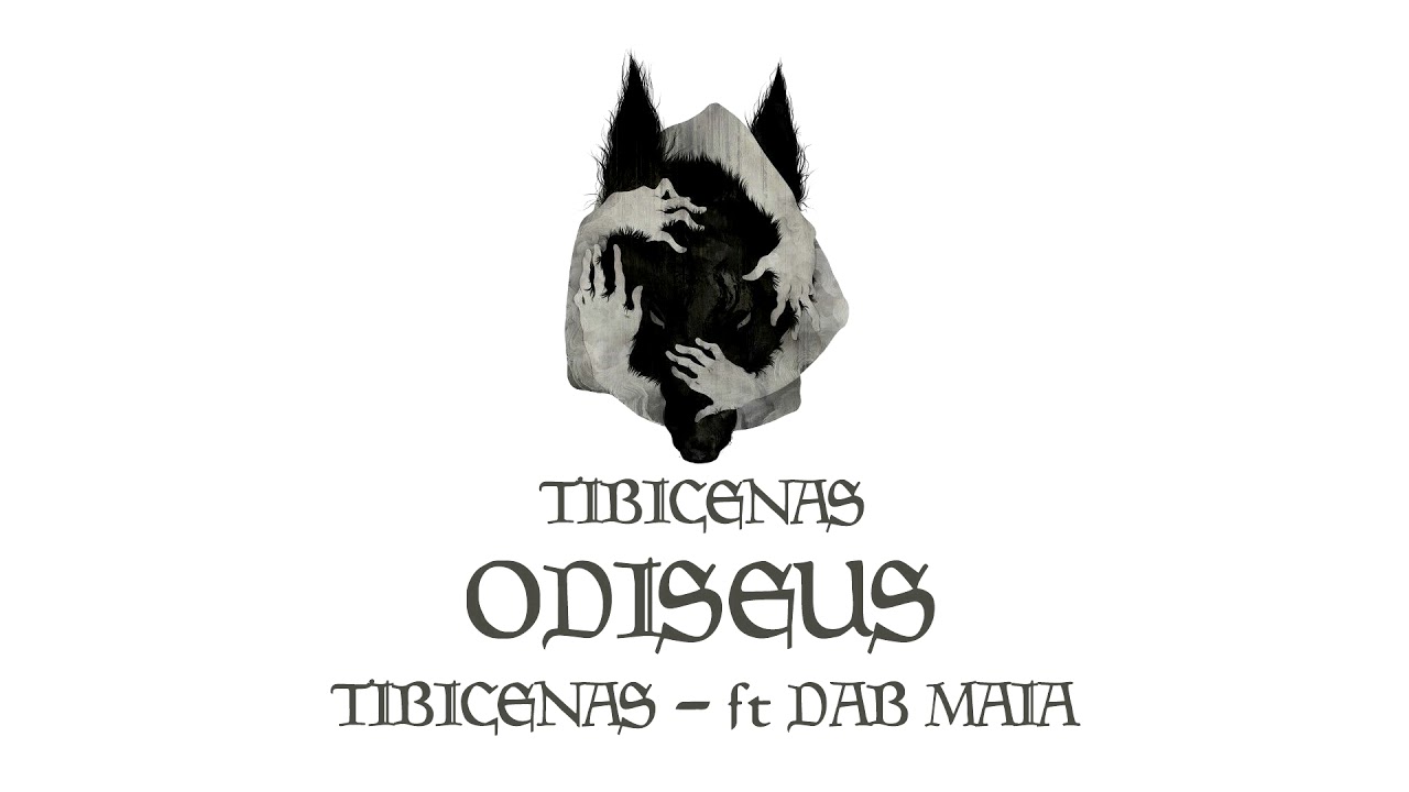Odiseus. Tibicenas ft Dab Maia.