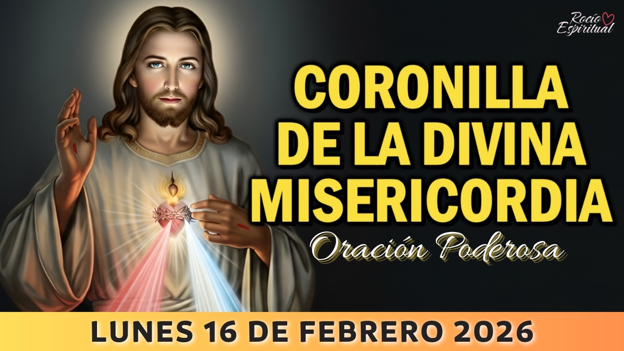 🙏 16 de Febrero: Coronilla de la Divina Misericordia | Jesús, en Ti Confío