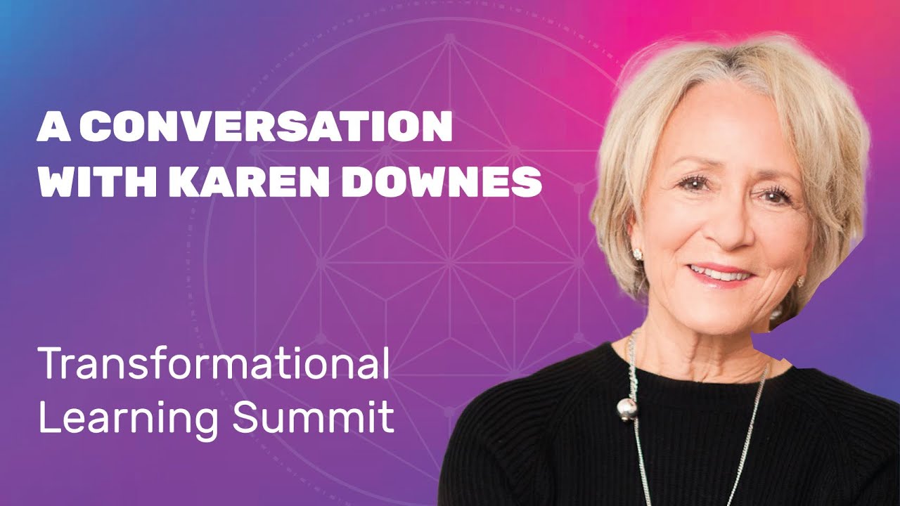 Karen Downes - Feminine Intelligence in Systemic Transformation (Transformational Learning Summit)