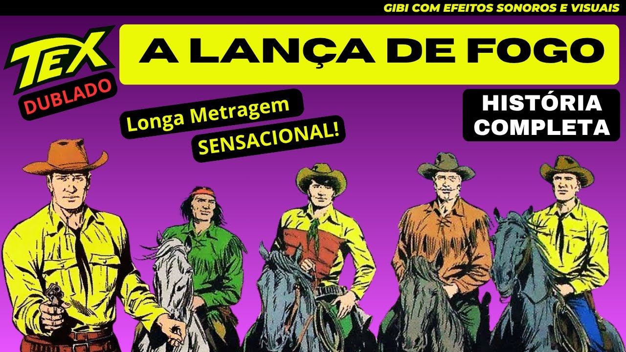 Tex Willer | A Lança de Fogo | Longa Metragem SENSACIONAL | Gibi Dublado e Narrado