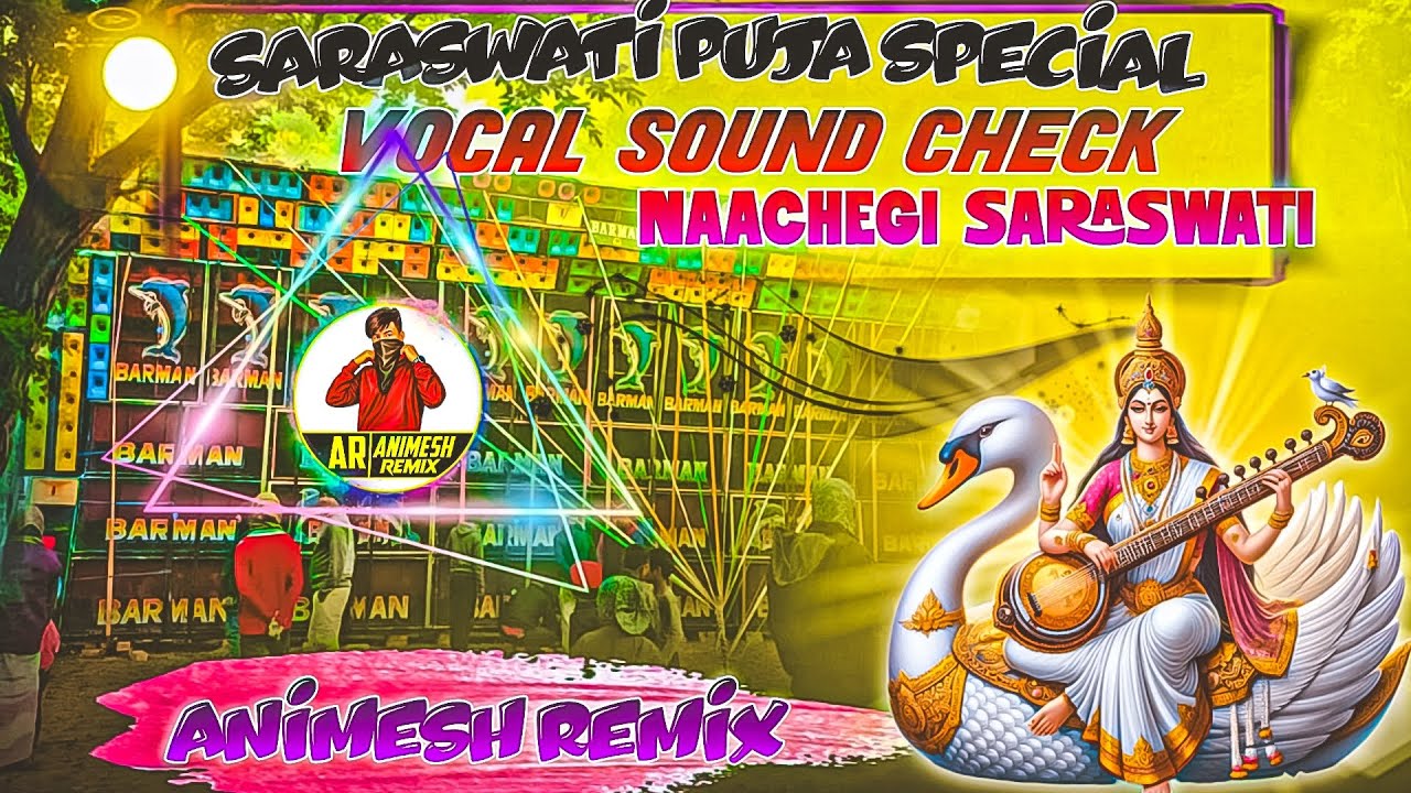 Nachegi Saraswati Gayegi Saraswati 💞 | Medinipur style Sound Check Humming Bass | DJ ANIMESH REMIX|
