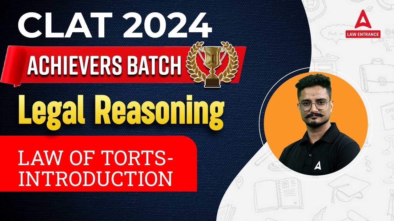 CLAT 2024: Legal Reasoning | Law of Torts Introduction | CLAT Preparation 2024