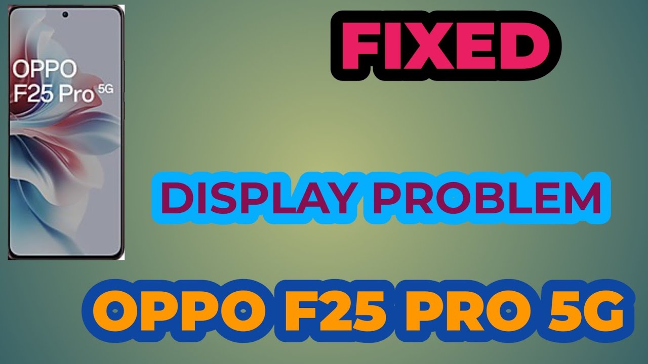oppo f25 Pro 5g display solution/oppo f25 Pro white display problem solution