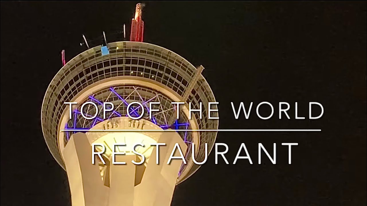 Ресторан Top of The World в Лас-Вегасе