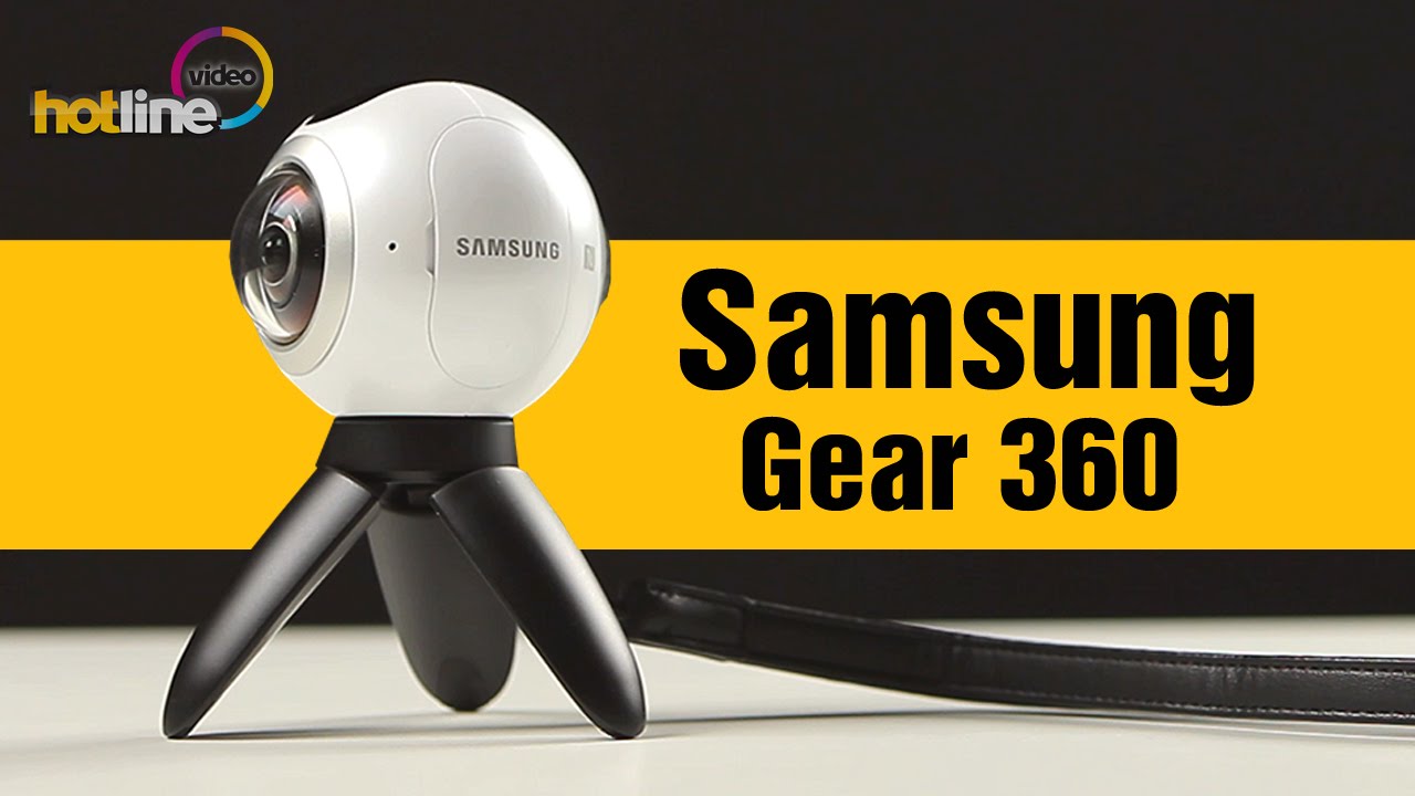 Samsung Gear 360 – обзор камеры, которая позволяет снимать фото и видео с обзором в 360 °
