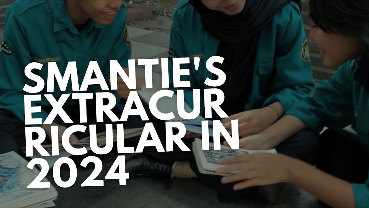 Smantie's Extracurricular In 2024