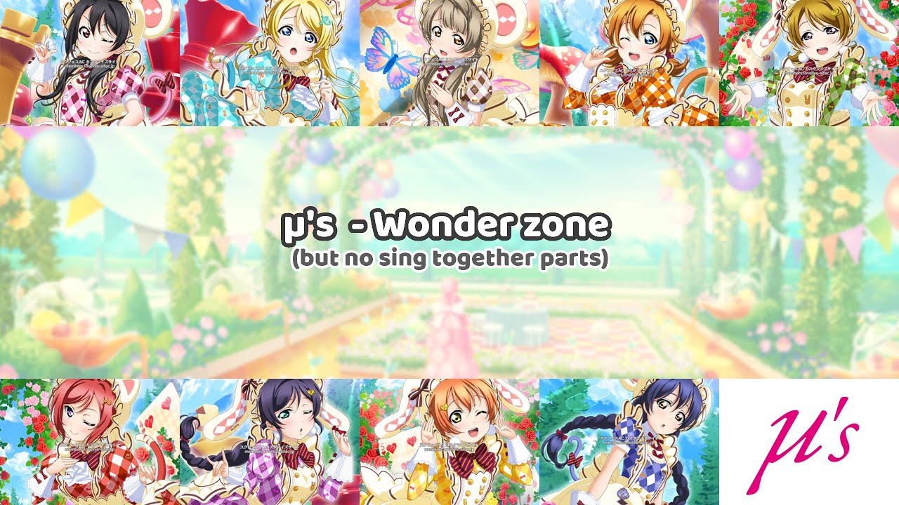 μ’s -  Wonder Zone (but no sing together parts)