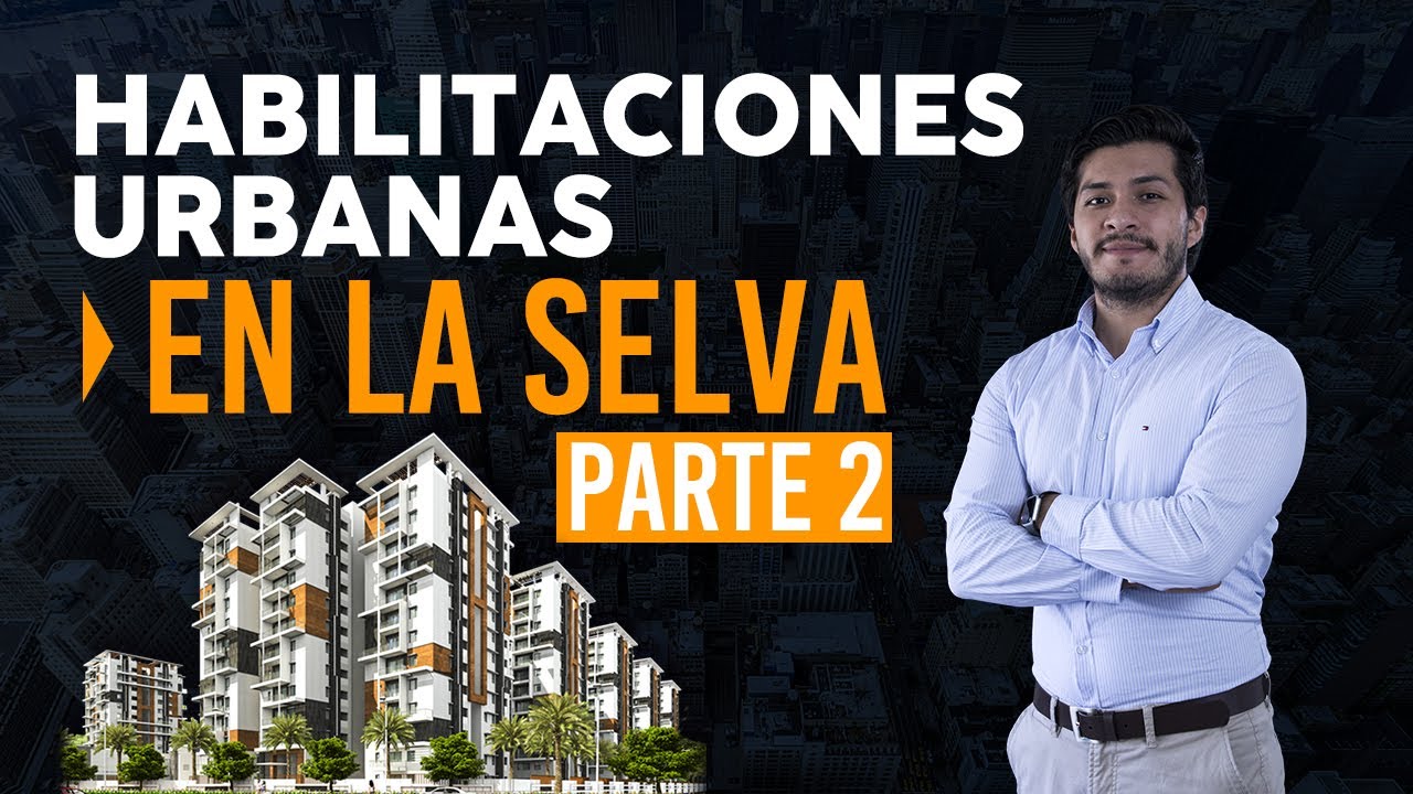 HABILITACIONES URBANAS EN LA SELVA | Entrevista a Edison Casafranca Parte 2