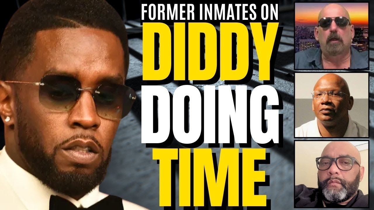 Former Inmates Speak Out on Diddy & Life Behind Bars