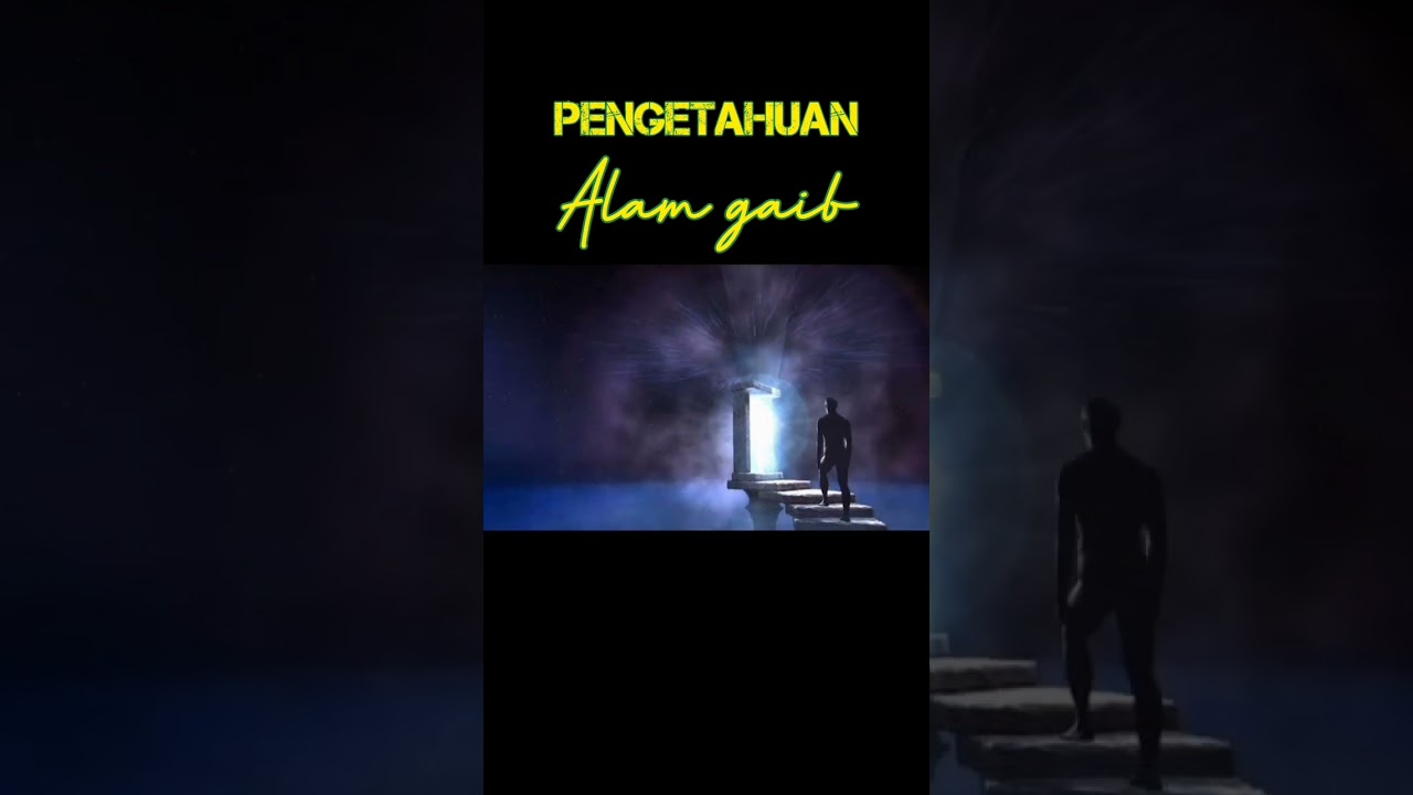 pengetahuan alam gaib #alamghaib