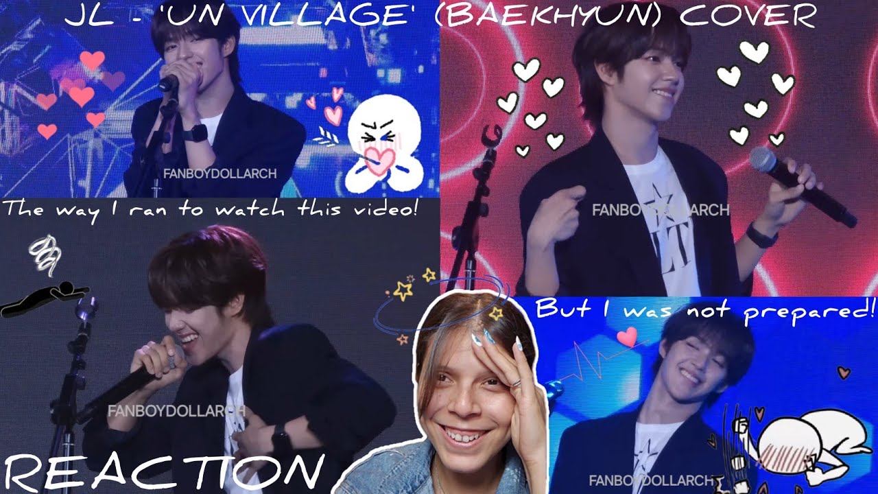 REACTION | JL - 'UN Village' (Baekhyun) Cover