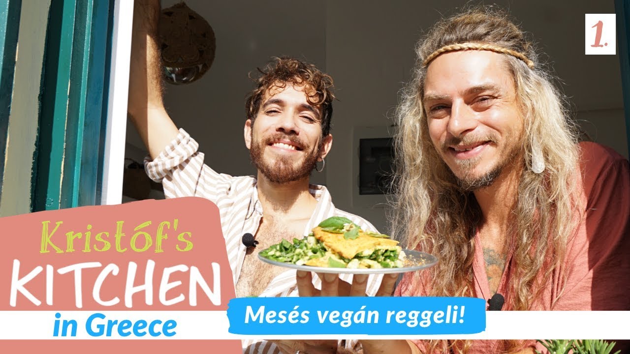 Mesés vegán reggeli - Kristóf's Kitchen in Greece - vegán gasztroműsor - 1. rész