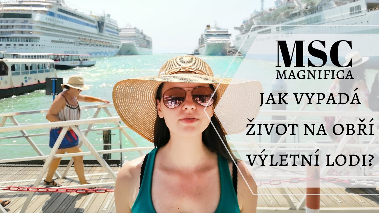 MSC Magnifica ANEB Jak se žije na obří výletní lodi