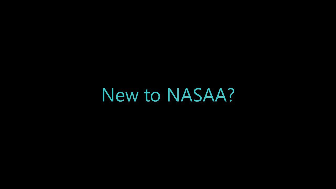 New to NASAA