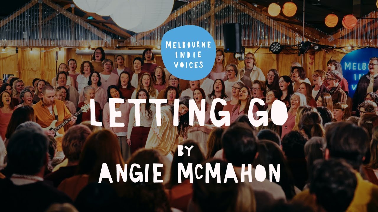 Massive choir sings Angie McMahon - Letting Go (Melbourne Indie Voices)