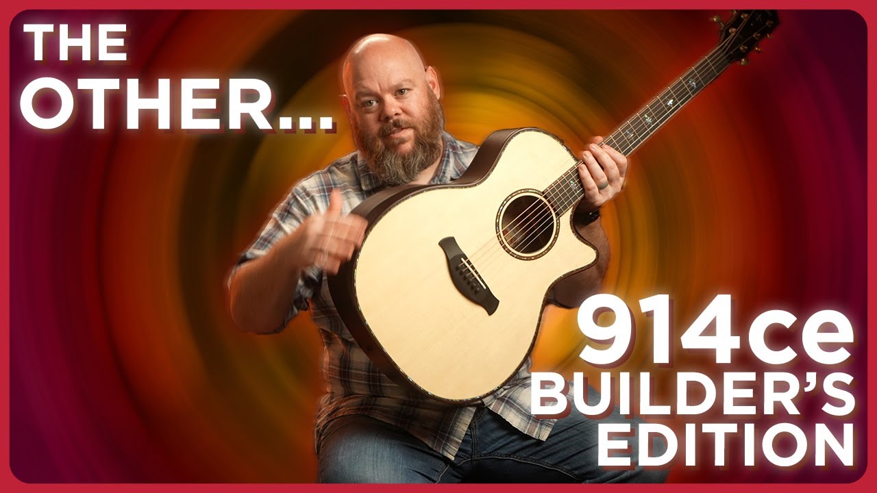 ДРУГАЯ новая модель Taylor's 914ce Builder's Edition — ель и палисандр продолжают жить!