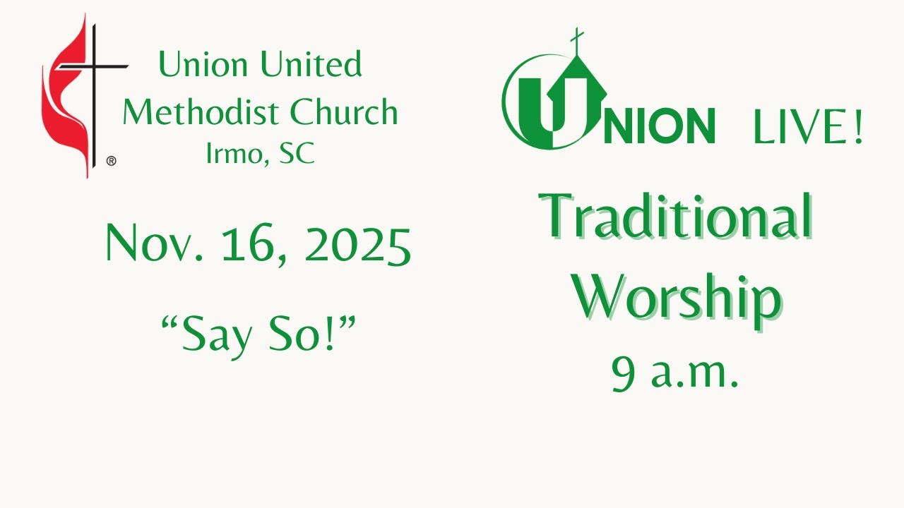 Union Live!  Worship Nov 16 2025  9 AM