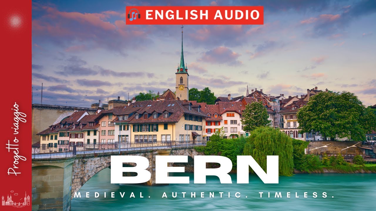 BERN SWITZERLAND [#1]: Complete Guide to Top 5 Must-See Places | What to See in 1 Day