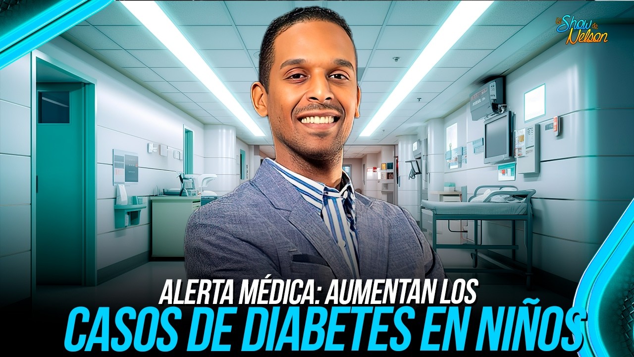 ALERTA MÉDICA: DR. RAFAEL CEPEDA EXPLICA LA DIABETES INFANTIL | SHOW DE NELSON