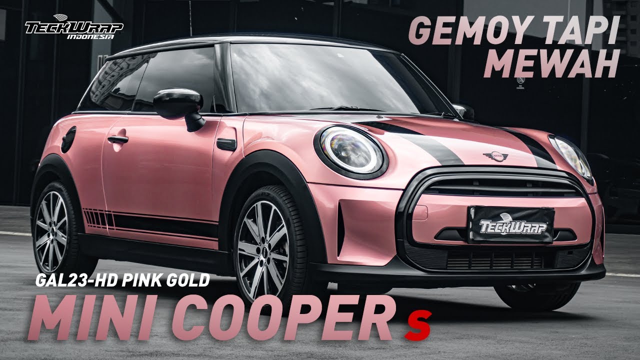 GEMOY TAPI MEWAH!! KO BISA? MINI COOPER S GAL23-HD PINK GOLD - TECKWRAP INDONESIA