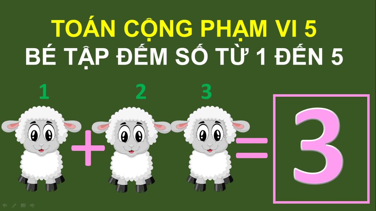 Thanh nấm - Dạy bé học phép toán cộng trừ trong phạm vi 5 / Tập đếm số từ 1 đến 5 / Học toán lớp 1