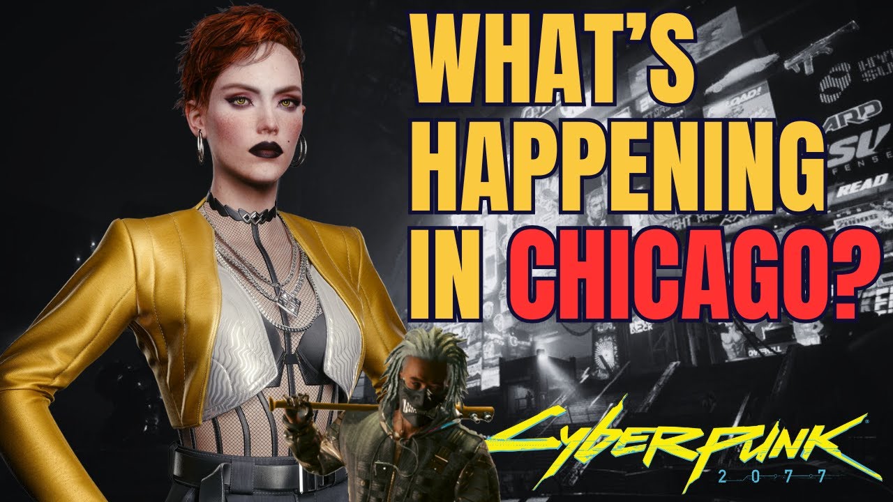 WTF is Happening In Chicago? Cyberpunk 2077