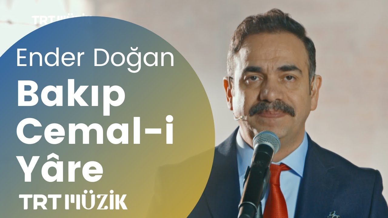 BAKIP CEMAL-İ YÂRE / ENDER DOĞAN (HD) @trtmuzik  ​