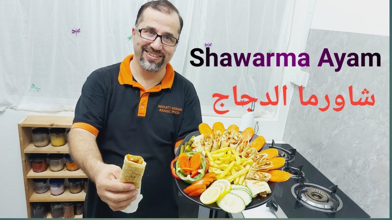 Resep Shawarma Ayam Lengkap Dengan Saus Bawang Putih Khas Arab..