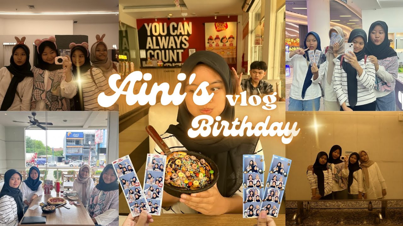 Aini's BIRTHDAY vlog🥳 5 Desember