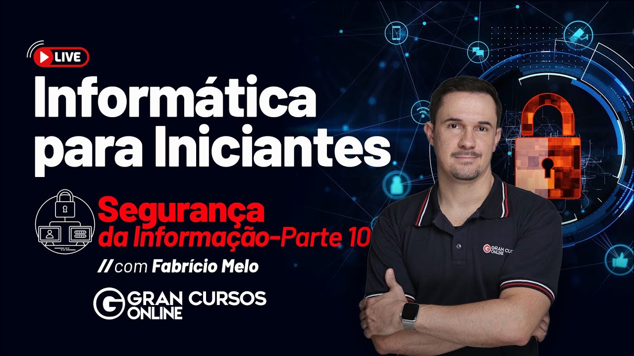 Informática para iniciantes #30: Segurança - Parte 10 com Fabrício Melo