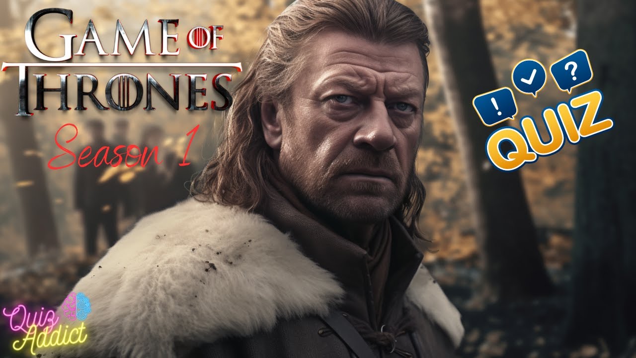 QUIZ: 🏰GAME OF THRONES - Season 1🐉- Guess the correct answer