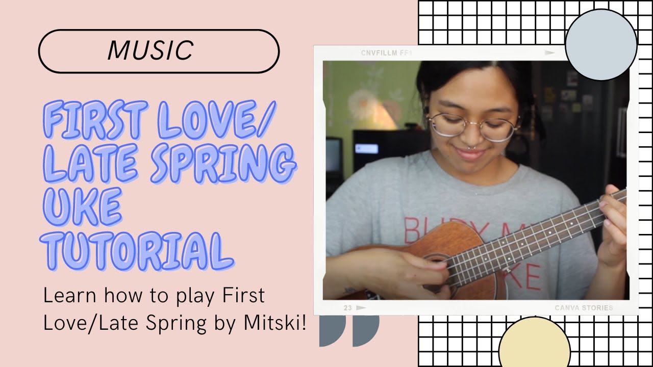First Love/Late Spring - Mitski - Ukulele Tutorial