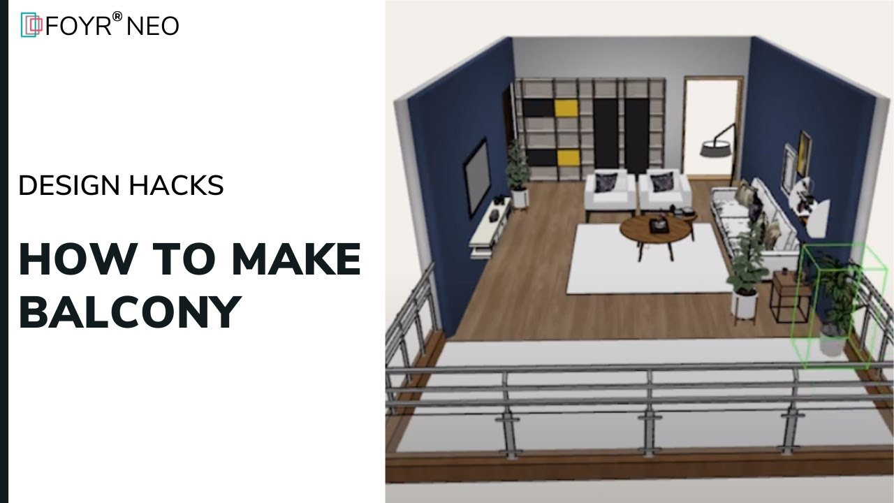 How to Make a Balcony for Your Project | Foyr Neo