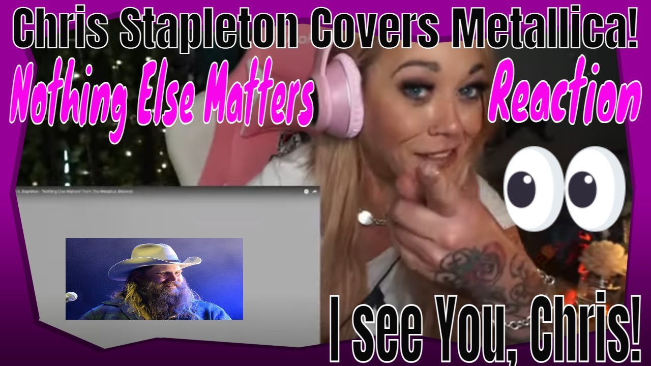 My First Time Hearing | Chris Stapleton Nothing Else Matters | Metallica Cover | Reaction Video