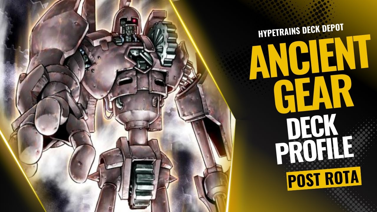 HypeTrain's Deck Depot | Ancient Gear | Pre ROTA