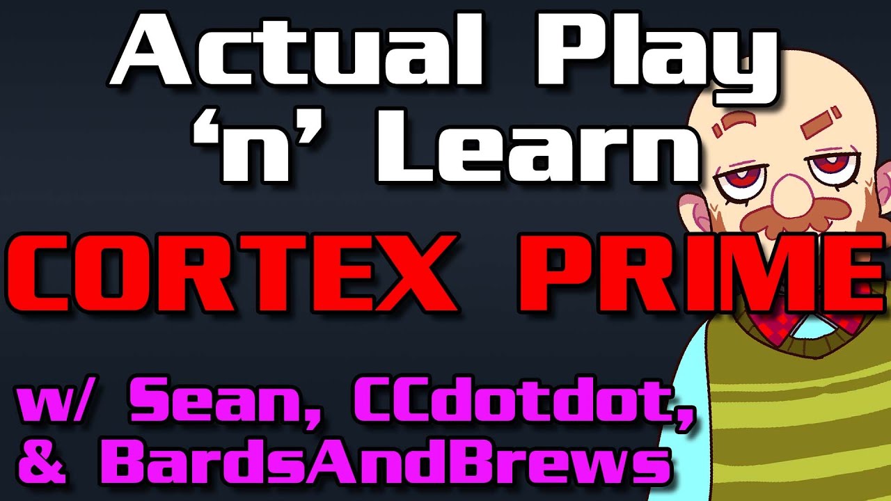 Actual Play 'n' Learn CORTEX PRIME - The Other