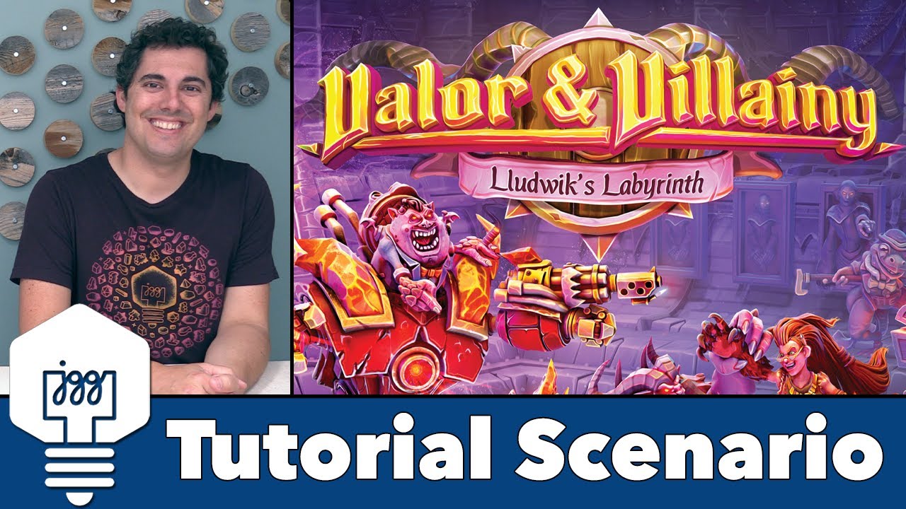 Valor & Villainy: Lludwik's Labyrinth - Tutorial